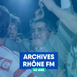 Rhône FM - 40 ans d'archives & André Luisier